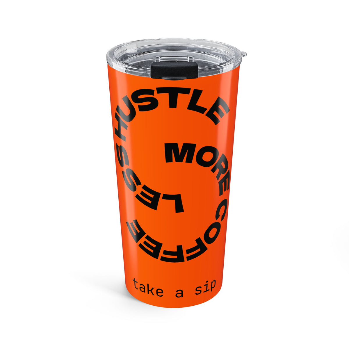 20oz Hustle More Coffee Tumbler