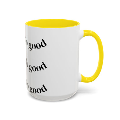 Do Good Accent Coffee Mug